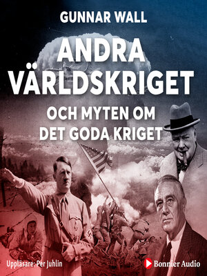 cover image of Andra världskriget och myten om det goda kriget